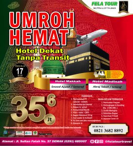 umroh hemat, paket umroh 17 hari, umroh tanpa transit, hotel dekat masjidil haram, fela tour demak, harga umroh 2025, travel umroh terpercaya, umroh murah